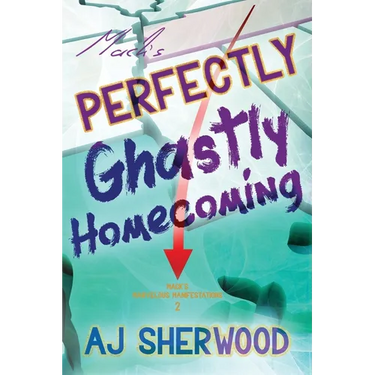 Mack's Perfectly Ghastly Homecoming