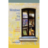 Windows Into the Soul: Art as Spiritual Expression