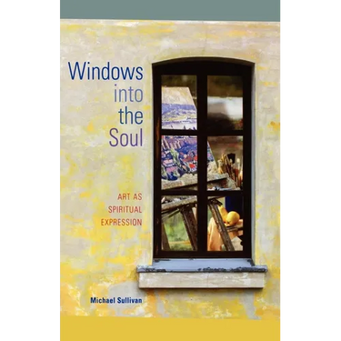 Windows Into the Soul: Art as Spiritual Expression