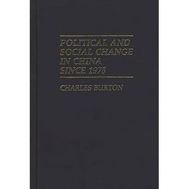 Political and Social Change in China Since 1978
