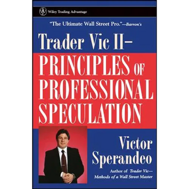 Trader Vic II: Principles of Professional Speculation