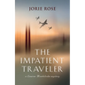 The Impatient Traveler