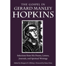 The Gospel in Gerard Manley Hopkins: Selections from His Poems, Letters, Journals, and Spiritual Writings