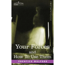 Your Forces and How to Use Them