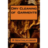 Dry Cleaning of Garments