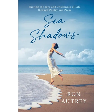 Sea Shadows: Sharing the Joys and Challenges Through Poetry and Prose