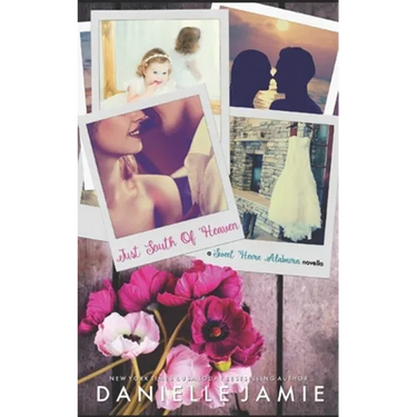 Just South of Heaven: A Wedding Novella (Sweet Home Alabama 1.5)
