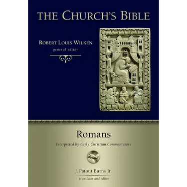 Romans: Interpreted by Early Christian Commentators