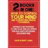 2 Self Help Books in One: How to Control Your Mind and Strengthen Mental Toughness: Happiness Is Not Hypothesis. It's Time to Live Your Life! Im