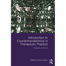 Introduction to Countertransference in Therapeutic Practice: A Myriad of Mirrors