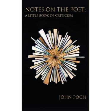 Notes on the Poet: A Little Book of Criticism