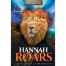 Hannah Roars: And Births a New Breed