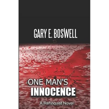 One Man's Innocence: A Rehnquist Novel