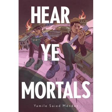 Hear Ye Mortals
