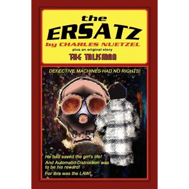 "The Ersatz" and "The Talisman"