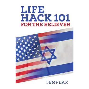 Life Hack 101 for the Believer
