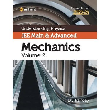 Understanding Physics JEE Main and Advanced Mechanics Volume 2 2023-24