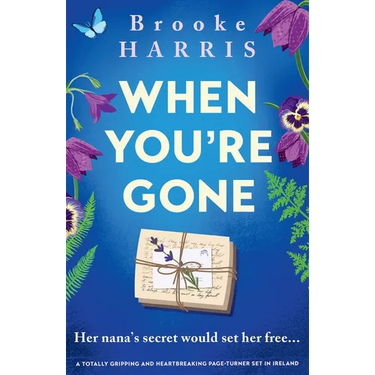 When You're Gone: A totally gripping and heartbreaking page-turner set in Ireland