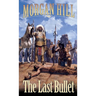 The Last Bullet