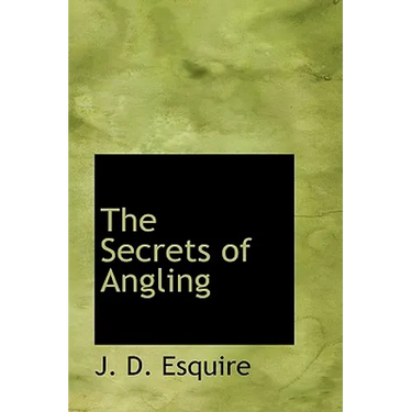 The Secrets of Angling