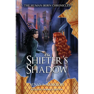 The Shifter's Shadow: Dyslexic Friendly Edition