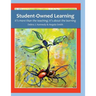 Student-Owned Learning: It's more than the teaching; it's about the learning