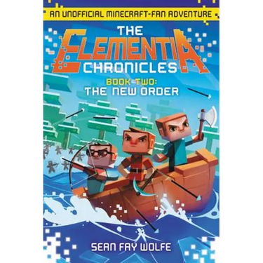 Elementia Chronicles #2: The New Order, The