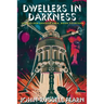 Dwellers in Darkness: The Golden Amazon Saga, Book Fourteen