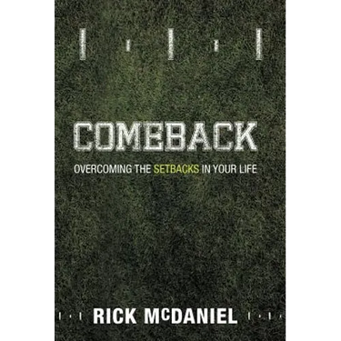 Comeback: Overcoming the Setbacks in Your Life