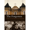 The Forgotten: Catholics of the Soviet Empire from Lenin Through Stalin