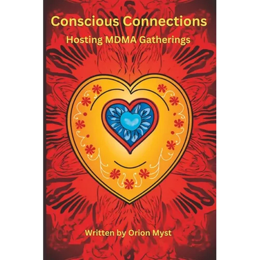 Conscious Connections: Hosting MDMA Gatherings