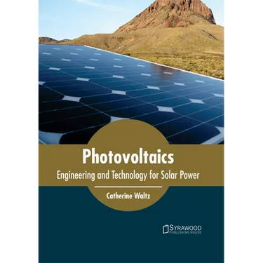 Photovoltaics: Engineering and Technology for Solar Power