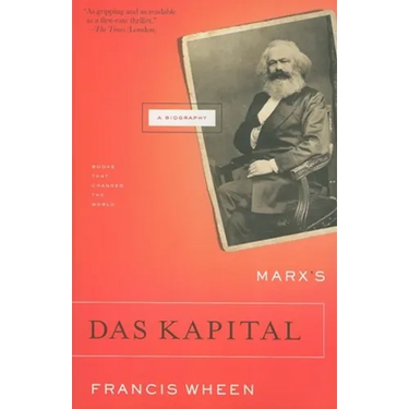 Marx's Das Kapital: A Biography