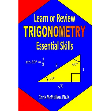 Learn or Review Trigonometry Essential Skills