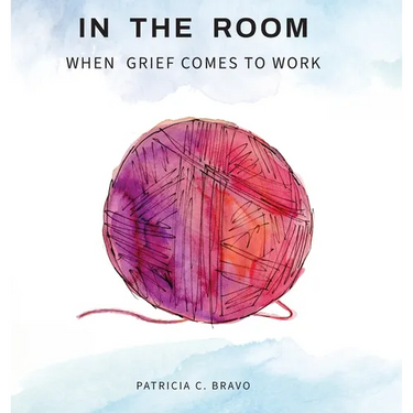 In the Room: When Grief Comes to Work