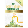 The Unconventional Way to Wealth