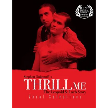 Thrill Me: Vocal Selections
