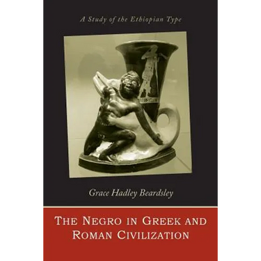 The Negro in Greek and Roman civilization