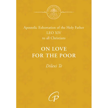 On Love for the Poor / Dilexi Te
