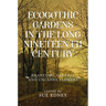Ecogothic Gardens in the Long Nineteenth Century: Phantoms, Fantasy and Uncanny Flowers