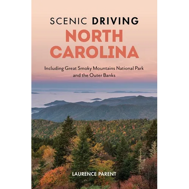 Scenic Driving North Carolina: Including Great Smoky Mountains National Park and the Outer Banks