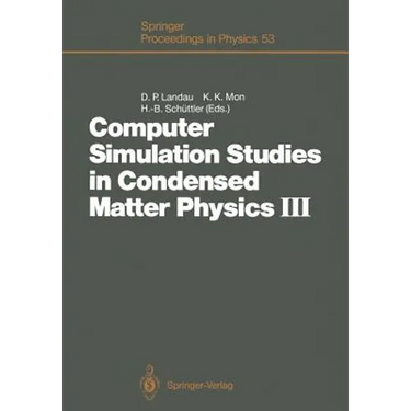 Computer Simulation Studies in Condensed Matter Physics III: Proceedings of the Third Workshop Athens, Ga, Usa, February 12-16, 1990