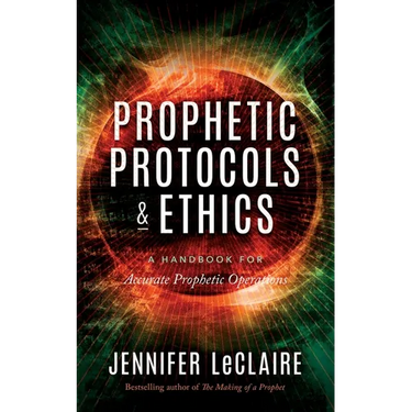 Prophetic Protocols & Ethics