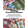 Knitting Crossword Puzzles: 96 Puzzles with 1152 Clues about Knitting, Wool, Fair Isle, Shetland Islands, and Textile History