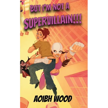 But I'm Not a Supervillain!!!