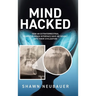 Mind Hacked: How an Extraterrestrial Computer-Brain Interface Gave Me Insight Into Their Civilization