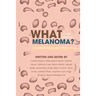 What in the World is Melanoma?