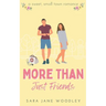 More Than Just Friends: A Sweet, Small-Town Romance