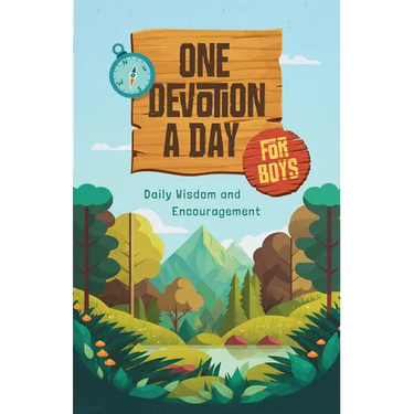One Devotion a Day for Boys: Daily Wisdom and Encouragement