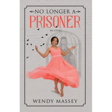No Longer a Prisoner